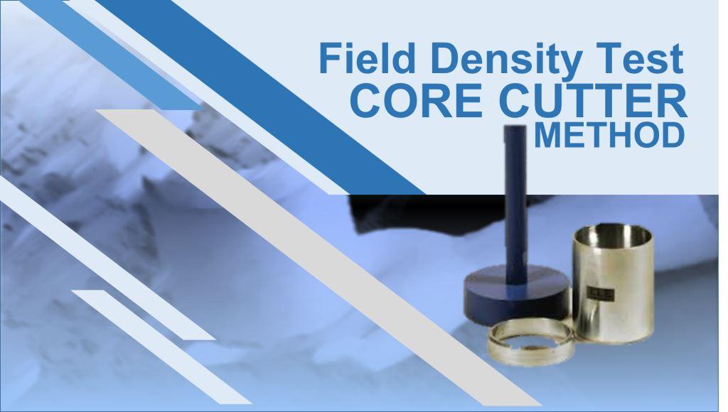 FIELD DENSITY TEST APPARATUS  (CORE CUTTER METHOD)